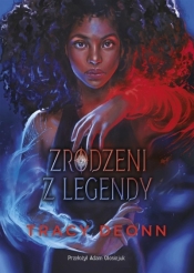 Zrodzeni z legendy - Tracy Deonn