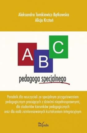 ABC pedagoga specjalnego - Tomkiewicz-Bętkowska Aleksandra, Krztoń Alicja<br />