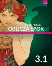 Oblicza Epok. Język polski. Podręcznik. Klasa 3. Część 1. Reforma 2019