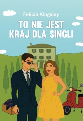 To nie jest kraj dla singli - Felicia Kingsley