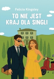 To nie jest kraj dla singli - Felicia Kingsley