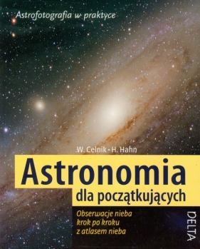 Astronomia dla początkujących - Celnik Werner E., Hahn Hermann-Michael