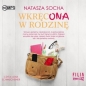 Wkręcona w rodzinę - Natasza Socha