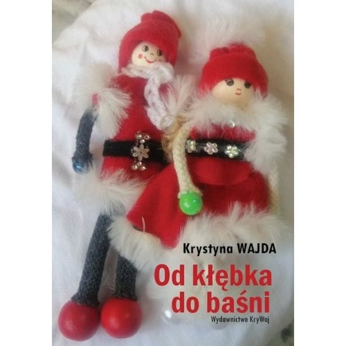 Od kłębka do baśni