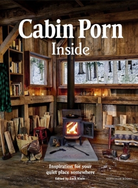 Cabin Porn Inside - Klein Zach