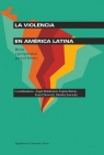 La violencia en America Latina Opracowanie zbiorowe