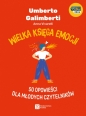 Wielka księga emocji. 50 opowieści dla młodych czytelników - Anna Vivarelli