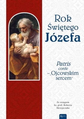Rok Świętego Józefa - ks. prof. Skrzypczak Robert