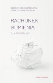 Rachunek sumienia dla dorosłych - Jerzy Lech Kontkowski, George A. Aschenbrenner