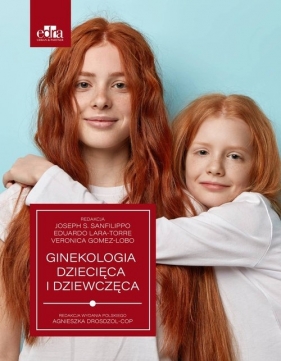 Sanfilippo. Ginekologia dziecięca i dziewczęca - J.S. Sanfilippo