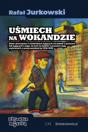 Uśmiech na wokandzie / Ciekawe Miejsca - Rafał Jurkowski