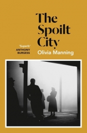 The Spoilt City - Manning Olivia