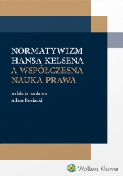 Normatywizm Hansa Kelsena a współczesna nauka prawa