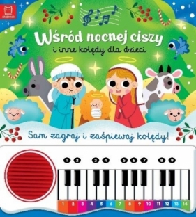 Wśród nocnej ciszy i inne kolędy dla dzieci - Opracowanie zbiorowe