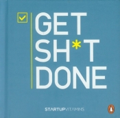 Get Shit Done - <br />