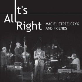 It's All Right CD - Maciej Strzelczyk