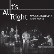 It's All Right CD - Maciej Strzelczyk