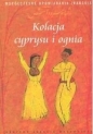 Kolacja cyprysu i ognia - Opracowanie zbiorowe
