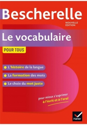 Bescherelle Le vocabulaire pour tous ed.2019 - Lesot Adeline