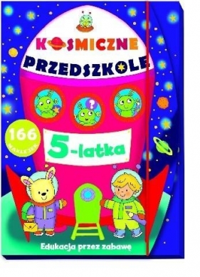 Kosmiczne przedszkole 5 latka - Elżbieta Lekan, Myjak Joanna (ilustr.)