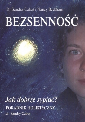 Bezsenność Jak dobrze sypiać ? - Sandra Cabot