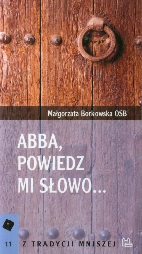 Abba, powiedz mi słowo - Borkowska Małgorzata