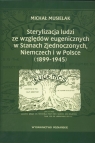 Sterylizacja ludzi ze wględów eugenicznych w Stanach Zjednoczonych, Niemczech Musielak Michał