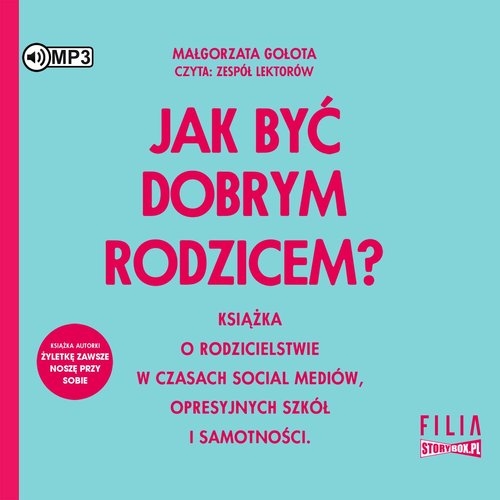 Jak być dobrym rodzicem?
	 (Audiobook)