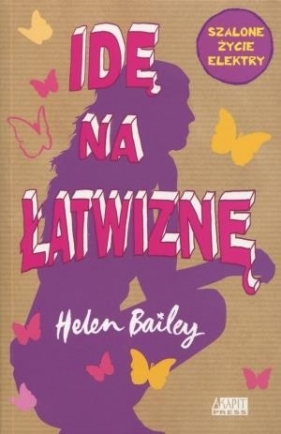 Idę na łatwiznę - Bailey Helen