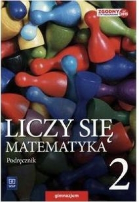 Matematyka GIM 2 Liczy się matematyka Podr. WSiP - Adam Makowski, Tomasz Masłowski, Anna Toruńska