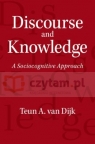 Discourse and Knowledge. Dijk, Teun A. van. PB.