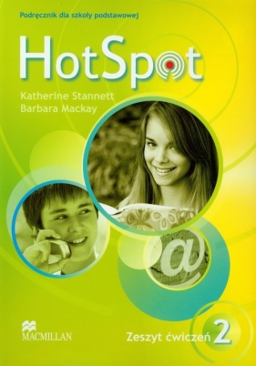 Hot Spot 2 Zeszyt ćwiczeń - Stannett Katherine, Mackay Barbara