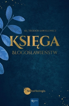 Księga Błogosławieństw - Sawielewicz Teodor