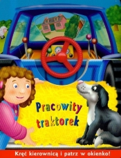 Mały kierowca Pracowity traktorek - <br />