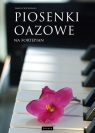 Piosenki oazowe na fortepian Paweł Piotrowski