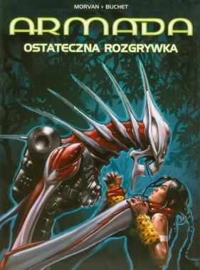 Armada Ostateczna rozgrywka Tom 14 - Morvan Jean-David, Buchet Philippe
