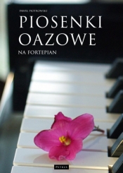 Piosenki oazowe na fortepian - Paweł Piotrowski