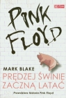 Pink Floyd Prędzej świnie zaczną latać Blake Mark