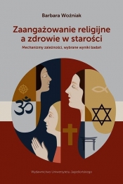 Zaangażowanie religijne a zdrowie w starości