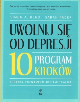Uwolnij się od depresji - Rego Simon A., Fader Sarah