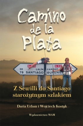 Camino de la plata - Daria Urban, Wojciech Kostyk