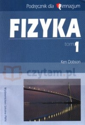 Fizyka Tom 1 Podręcznik - Dobson Ken