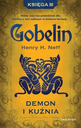 Gobelin Księga trzecia - Neff Henry H.