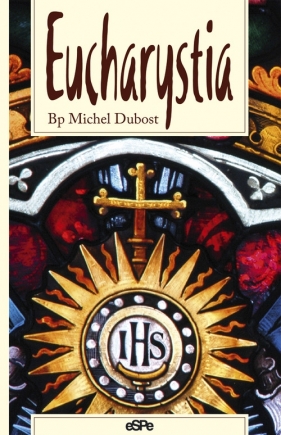 Eucharystia - Dubost Michel