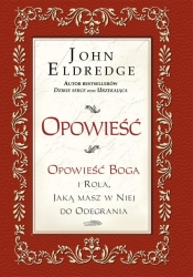 Opowieść - John Eldredge