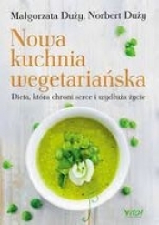 Nowa kuchnia wegetariańska - Duży Małgorzata, Duży Norbert