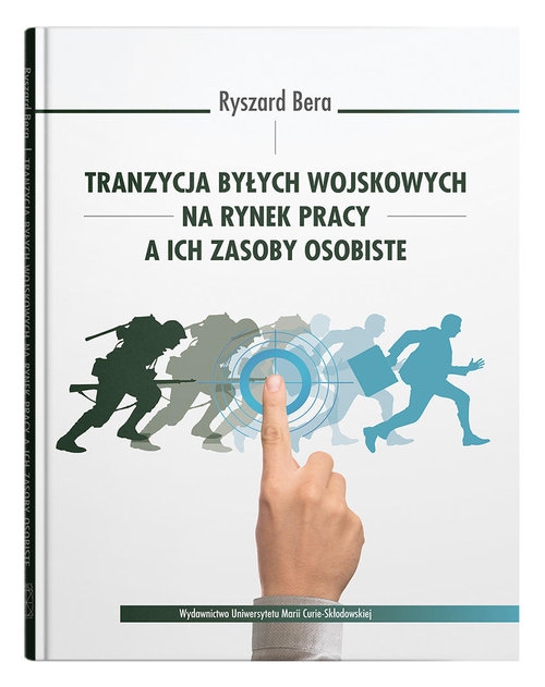 Tranzycja byłych wojskowych na rynek pracy a ich zasoby osobiste