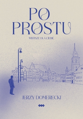 Po prostu - Jerzy Domerecki