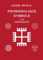 Promieniujące symbole i ich zastosowanie - Leszek Matela