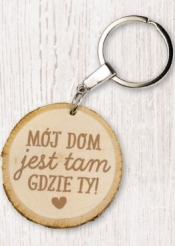 Brelok Ekoart "Mój dom jest tam gdzie Ty!"